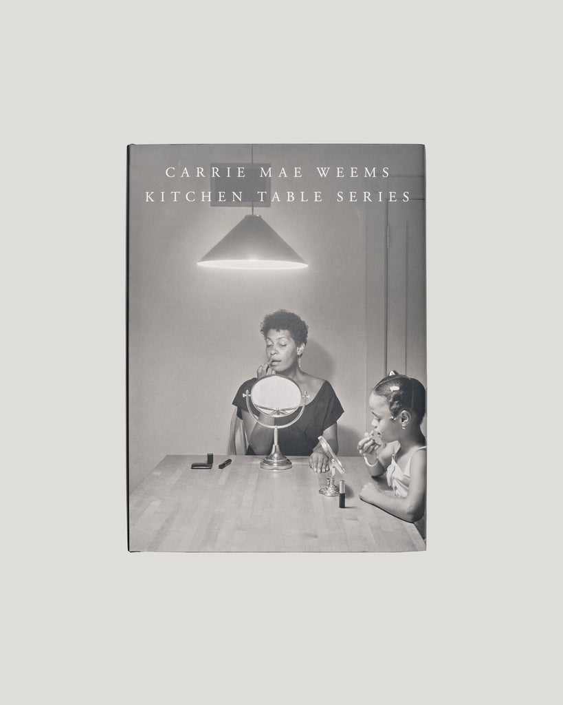 Carrie Mae Weems: Kitchen Table Series